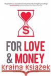 For Love and Money: How to profit with purpose and grow a business with love Carolyn Butler-Madden 9781922553706 Sunday Lunch Pty Ltd