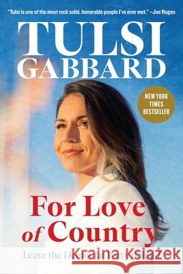 For Love of Country: Leave the Democrat Party Behind Gabbard, Tulsi 9781684514854 Regnery Publishing - książka