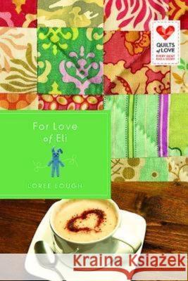 For Love of Eli Loree Lough 9781426752506 Abingdon Press - książka