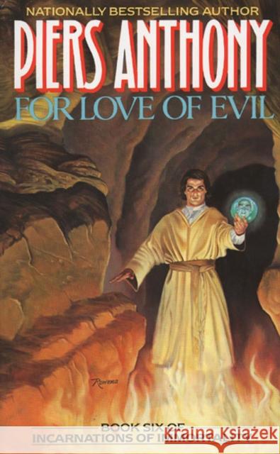 For Love of Evil: Book Six of Incarnations of Immortality Piers Anthony Piers A. Jacob 9780380752850 Eos - książka