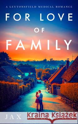 For Love of Family Jax Burrows 9781036708092 Vinci Books Ltd - książka