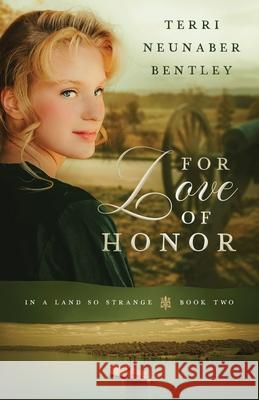 For Love of Honor Terri Neunaber Bentley 9781649606341 Ambassador International - książka
