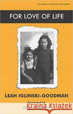 For Love of Life Leah Iglinski-Goodman 9780853034131 Vallentine-Mitchell - książka