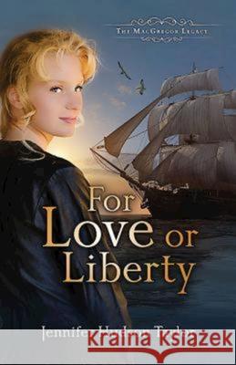 For Love or Liberty  9781426733864 Abingdon Press - książka