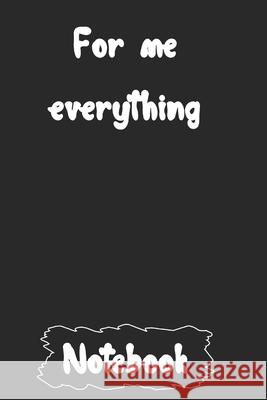 For me everything Woopsnotes Publishing 9781657085305 Independently Published - książka