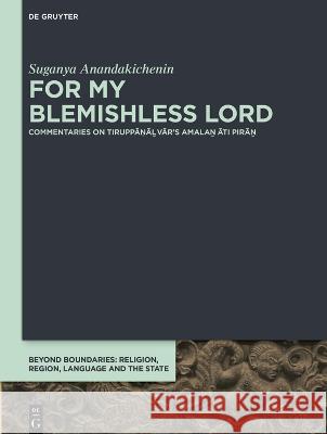 For My Blemishless Lord Suganya Anandakichenin 9783110773170 de Gruyter - książka