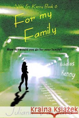 For my Family: Nikki & Kenny Book 6 Vatalaro, Juliann 9781546996569 Createspace Independent Publishing Platform - książka