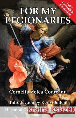 For My Legionaries Corneliu Zelea Codreanu, Kerry Bolton, Lucian Tudor 9781913176594 Sanctuary Press Ltd - książka