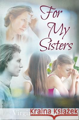 For My Sisters Virginia Mueller 9781977235527 Outskirts Press - książka