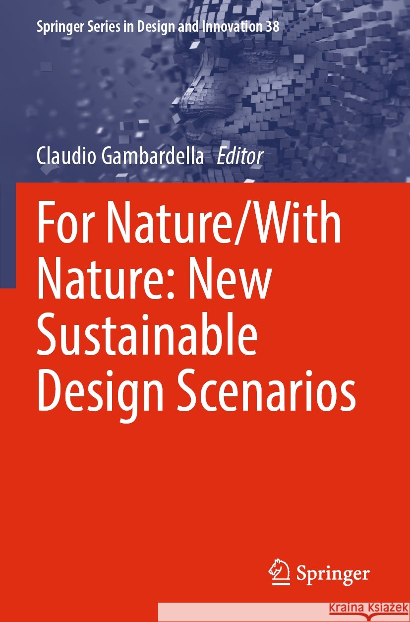 For Nature/With Nature: New Sustainable Design Scenarios Claudio Gambardella 9783031531248 Springer - książka