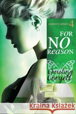 For No Reason Christina Coryell 9781546856498 Createspace Independent Publishing Platform - książka