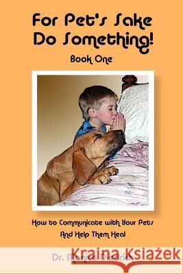 For Pet's Sake, Do Something! Book One Diedrich, Monica 9780971381278 Opa Publishing - książka