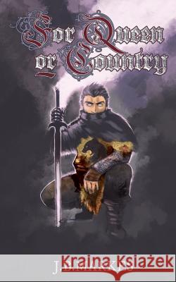 For Queen or Country J. B. Markes 9781490396033 Createspace - książka