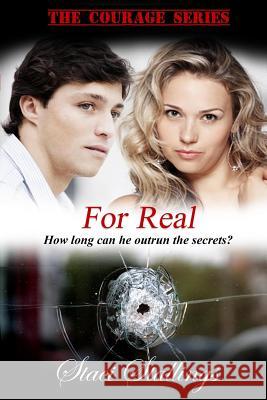 For Real: Book 3, the Courage Series Staci Stallings 9780615718064 Spirit Light Pub - książka