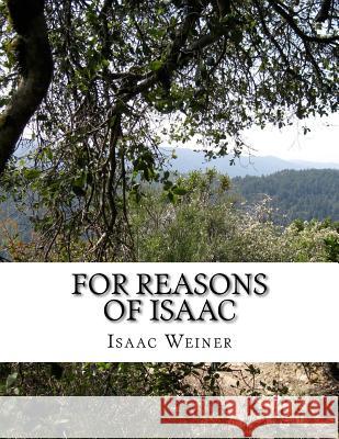 For Reasons of Isaac Isaac Jacob Weiner Jacob Weiner 9781512261608 Createspace - książka