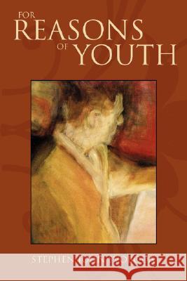 For Reasons of Youth Stephen John Svoboda 9781434371713 Authorhouse - książka