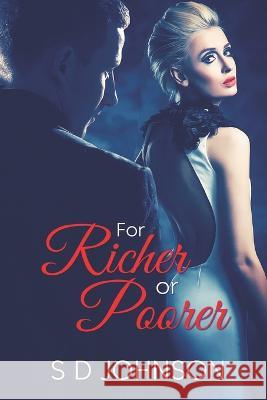 For Richer For Poorer S. D. Johnson 9781487435899 Extasy Books - książka