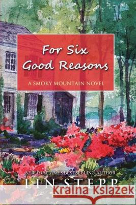 For Six Good Reasons Lin Stepp 9781734388381 Mountain Hill Press - książka
