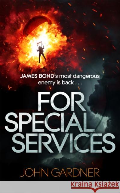 For Special Services: A James Bond thriller John Gardner 9781398701236 Orion Publishing Co - książka