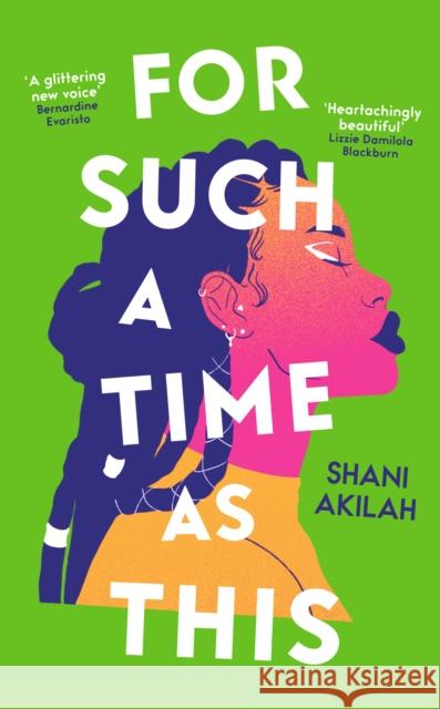 For Such a Time as This: 'A glittering new voice' Bernardine Evaristo Shani Akilah 9781836430063 Oneworld Publications - książka