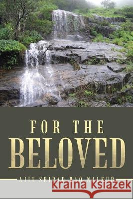 For the Beloved Ajit Sripad Ra 9781532041792 iUniverse - książka