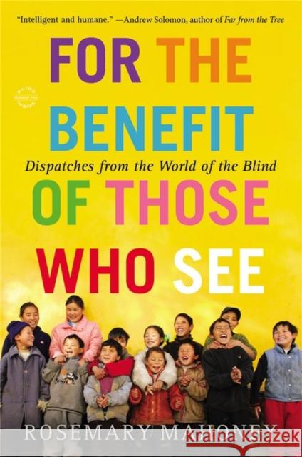 For the Benefit of Those Who See Mahoney 9780316043434 Back Bay Books - książka