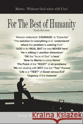 For the Best of Humanity Kuldip, Danny 9781425920579 Authorhouse - książka