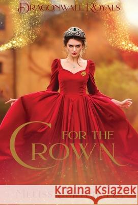 For the Crown Melissa Mitchell 9780578684222 Melissa Ricketts - książka