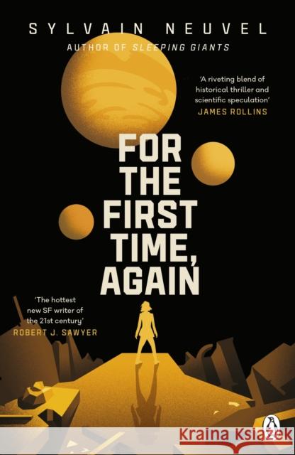 For the First Time, Again Sylvain Neuvel 9781405945578 Penguin Books Ltd - książka