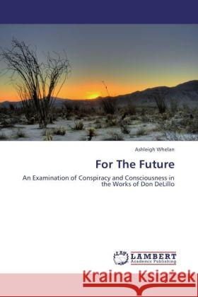 For The Future Whelan, Ashleigh 9783847320159 LAP Lambert Academic Publishing - książka