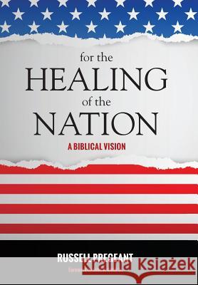 For the Healing of the Nation Russell Pregeant, John B Cobb, Jr 9781498235419 Cascade Books - książka