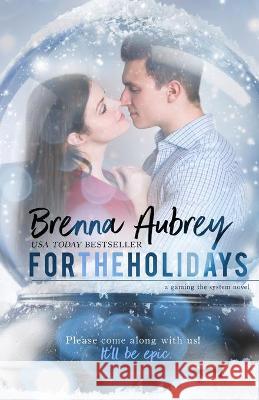 For The Holidays Brenna Aubrey 9781940951782 Silver Griffon Associates - książka