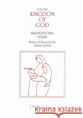 For the Kingdom of God J. M. R. Larman 9780645089103 Carnarvon Art Studio - książka