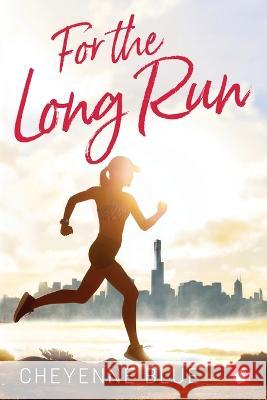 For the Long Run Cheyenne Blue 9783963247286 Ylva Verlag E.Kfr. - książka