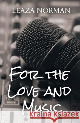 For the Love and Music Leaza Norman 9781958758038 Purple Stone Books - książka
