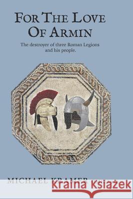 For the Love of Armin Michael G Kramer   9780648365006 Michael G Kramer Omieaust. - książka