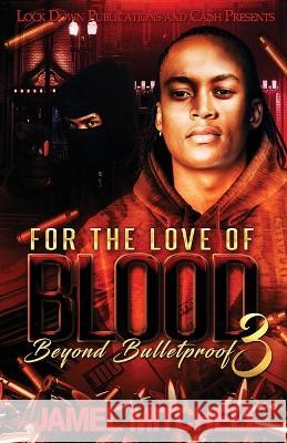 For the Love of Blood 3 Jamel Mitchell   9781960993144 Lock Down Publications - książka