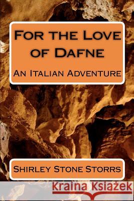 For the Love of Dafne Shirley Stone Storrs 9781480051676 Createspace - książka