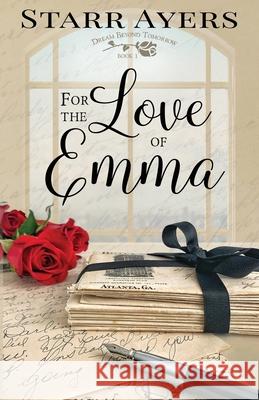 For the Love of Emma Starr Ayers 9781943959884 Mountain Brook Ink - książka