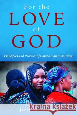 For the Love of God Jerry M. Ireland 9781532616389 Wipf & Stock Publishers - książka