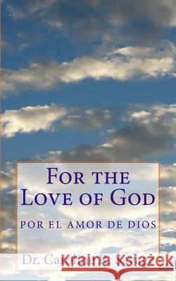 For the Love of God: Por el Amor de Dios International, Savage Ministries 9781511603577 Createspace - książka