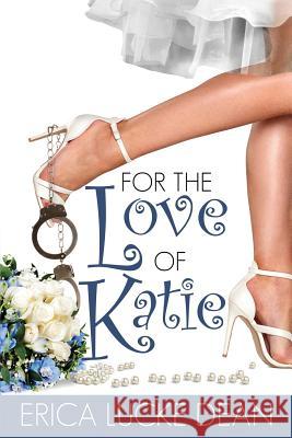 For the Love of Katie Erica Lucke Dean 9781940215907 Red Adept Publishing - książka