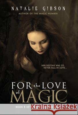 For the Love of Magic Natalie Gibson 9781643972657 BHC Press - książka