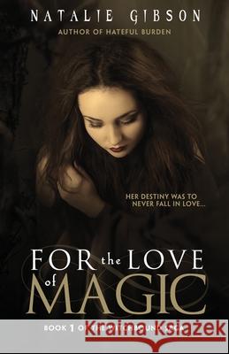 For the Love of Magic Natalie Gibson 9781946848482 Bhc Press/Windswept - książka