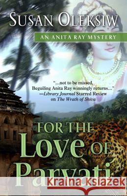 For the Love of Parvati Susan Oleksiw 9781432828561 Five Star (ME) - książka