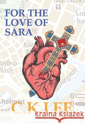 For the Love of Sara C K Lee 9781838496722 Dolman Scott - książka