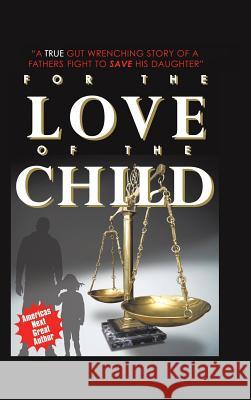 For the Love of the Child Cedric Marlow 9781504906098 Authorhouse - książka