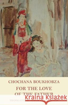 For the Love of the Father Chochana Boukhobza Lichtenstein B. Nina 9781087802299 Hamsa Press - książka