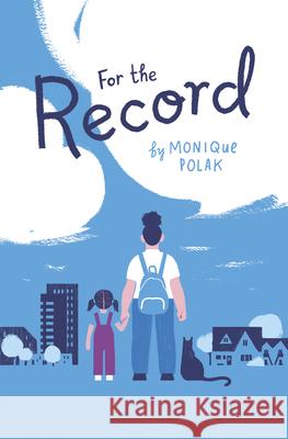 For the Record Monique Polak 9781771474375 Owlkids - książka