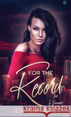 For The Record Jen-Lea Mercy 9781990464171 Love Hard Publishing - książka